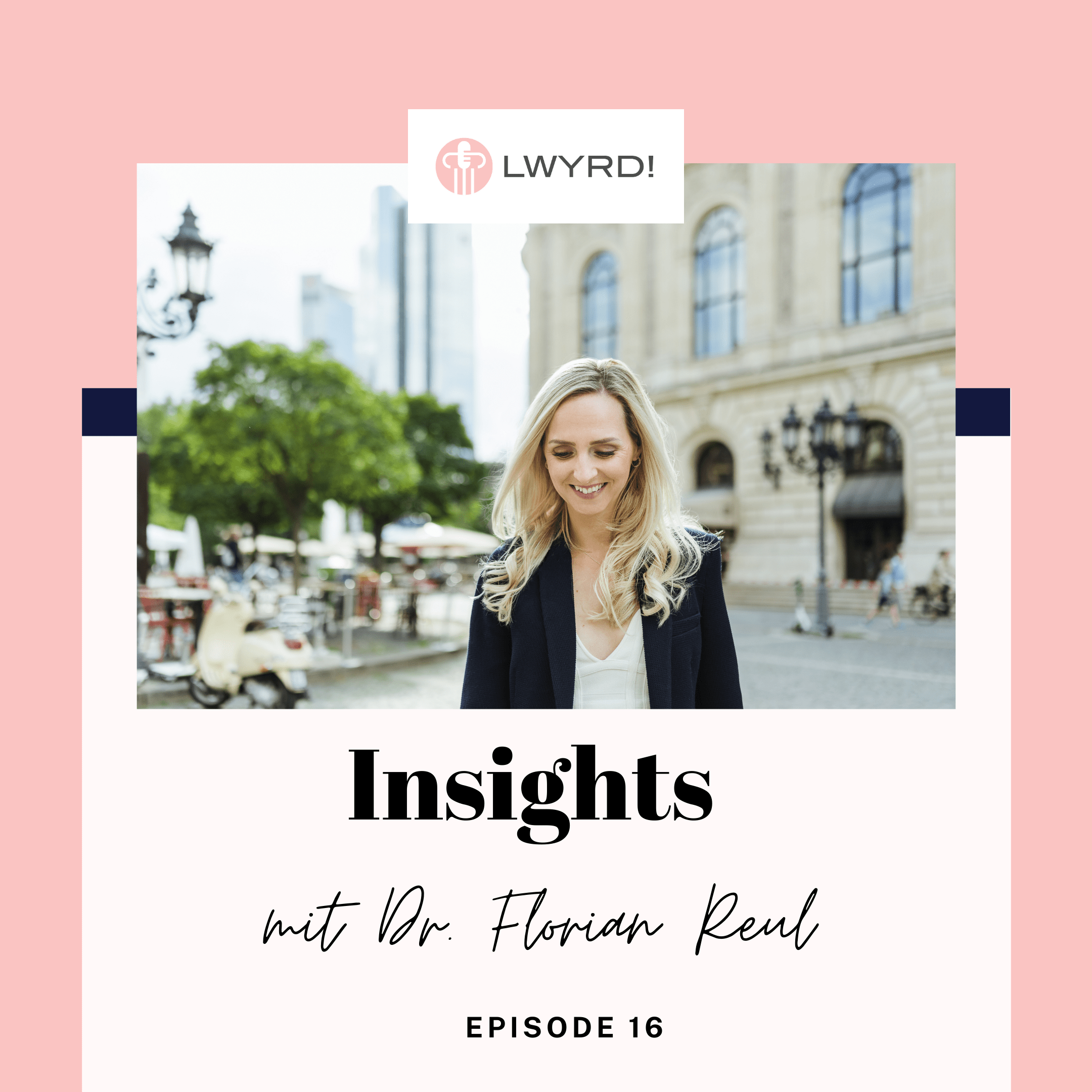 LWYRD! Insights mit Dr. Florian Reul